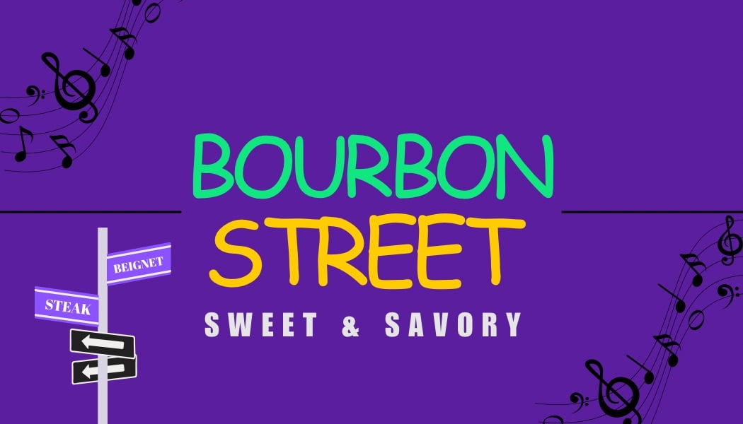 Bourbon Street Sweet & Savory Bourbon Street Sweet & Savory